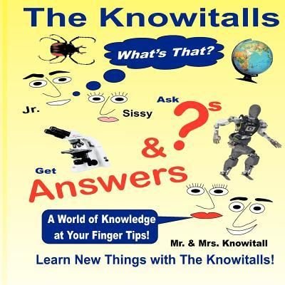 The Knowitalls - What's That? - Rm Dudley - Bøker - Createspace - 9781481891646 - 16. januar 2013