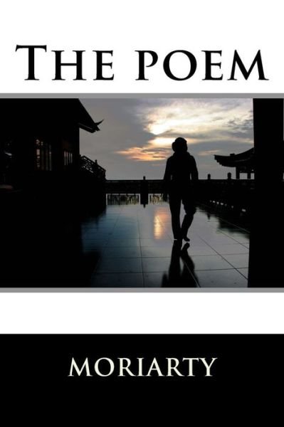 Cover for Mr Dean Moriarty · The Poem: Poem with Images (Paperback Bog) (2013)