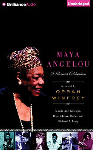 Cover for Richard A. Long · Maya Angelou: a Glorious Celebration (Audiobook (CD)) [Unabridged edition] (2014)