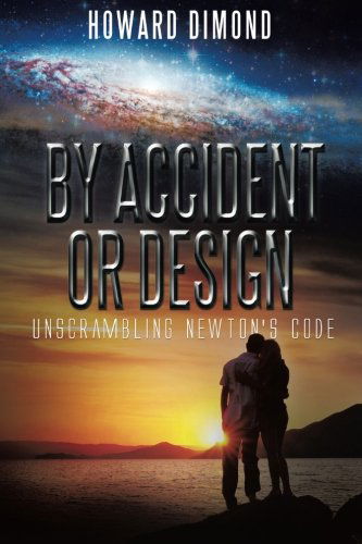 Cover for Howard Dimond · By Accident or Design: Unscrambling Newton's Code (Paperback Book) (2014)