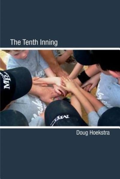 Cover for Doug Hoekstra · The Tenth Inning (Paperback Bog) (2014)