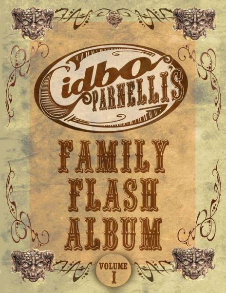Cover for Kel E Louderback Jr · Cidbo Parnelli's Family Flash Album: Cidbo Parnelli's Family Flash Album (Pocketbok) (2014)