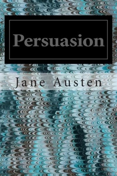 Persuasion - Jane Austen - Libros - Createspace - 9781495975646 - 17 de febrero de 2014