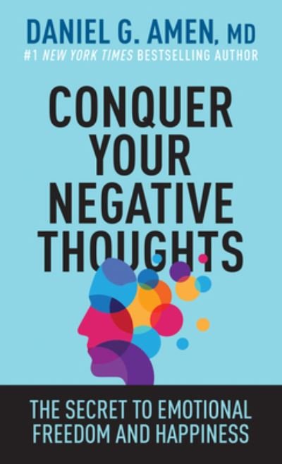 Cover for MD Amen · Conquer Your Negative Thoughts (Book) (2023)