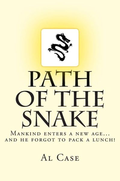 Cover for Al Case · Path of the Snake (Wizard of Parts) (Volume 1) (Taschenbuch) (2014)