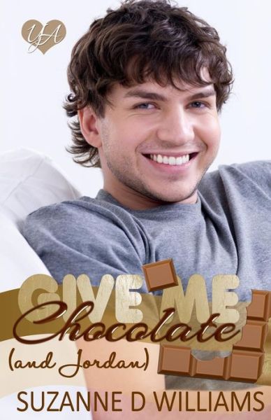 Cover for Suzanne D Williams · Give Me Chocolate (And Jordan) (Paperback Book) (2014)