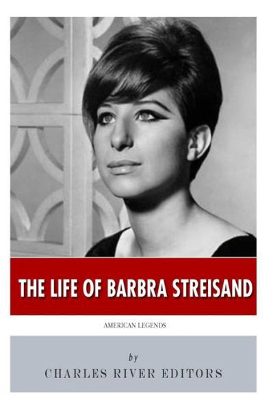 Cover for Charles River Editors · American Legends: the Life of Barbra Streisand (Pocketbok) (2014)