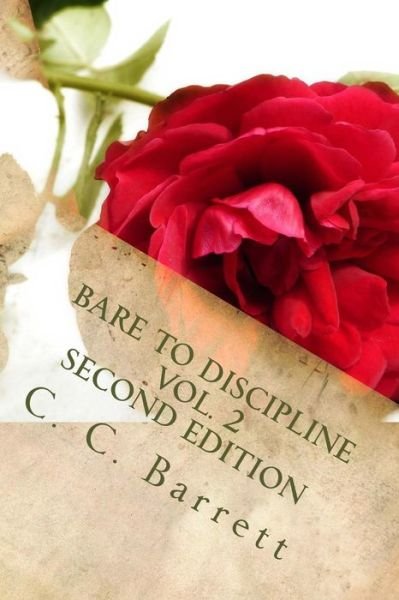 Cover for C C Barrett · Bare to Discipline Vol. 2 Second Edition (Paperback Book) (2014)