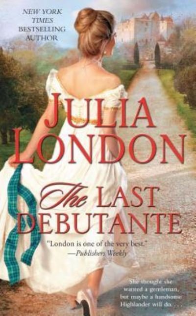 Cover for Julia London · Last Debutante (Book) (2016)
