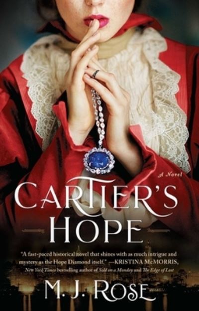 Cartier's Hope: A Novel - M. J. Rose - Książki - Atria Books - 9781501173646 - 16 lutego 2021