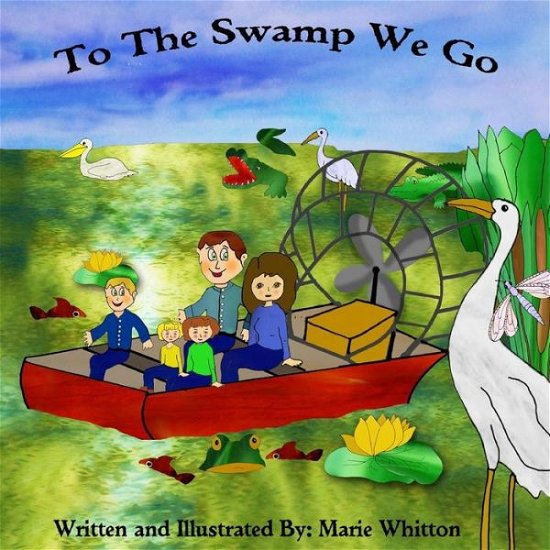 Cover for Marie Whitton · To the Swamp We Go (Pocketbok) (2014)