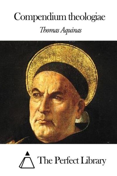 Cover for Thomas Aquinas · Compendium Theologiae (Paperback Book) (2014)