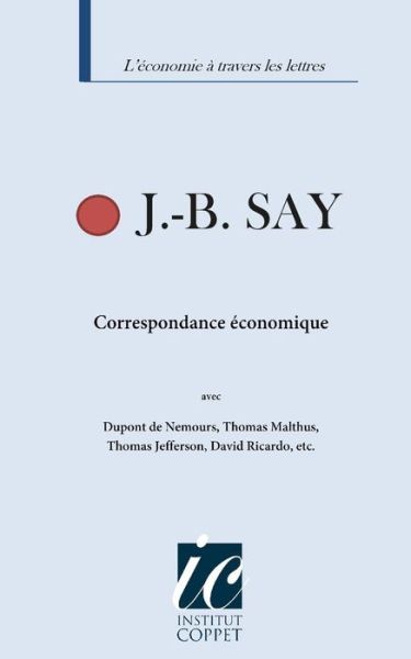 Cover for Jean-baptiste Say · Correpondance Economique (Paperback Book) (2015)