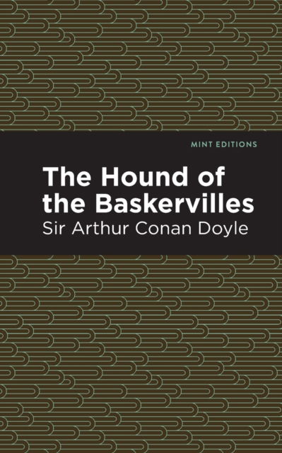 Cover for Doyle, Arthur Conan, Sir · The Hound of the Baskervilles - Mint Editions (Paperback Book) (2020)