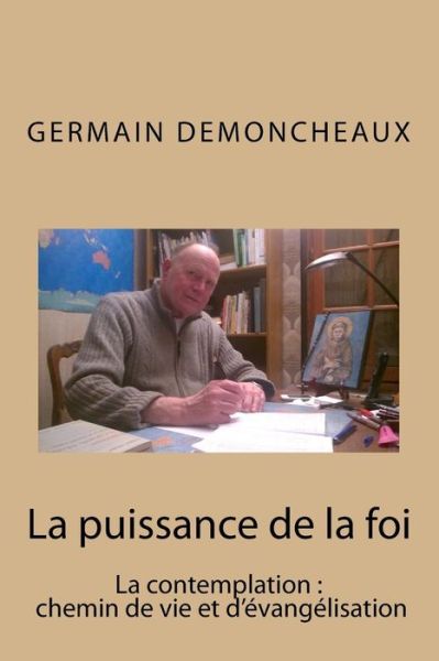 Cover for Germain Demoncheaux · La puissance de la foi (Pocketbok) (2016)