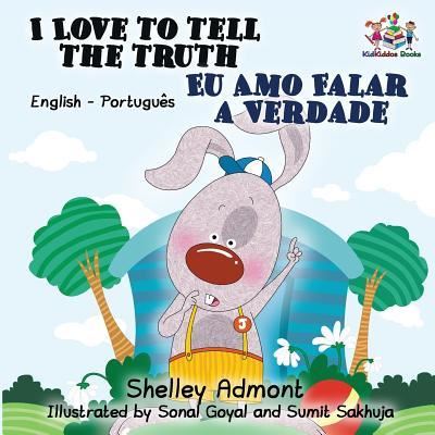 I Love to Tell the Truth (English Portuguese Bilingual Book for Kids -Brazilian) - Shelley Admont - Books - Kidkiddos Books Ltd. - 9781525904646 - July 28, 2017