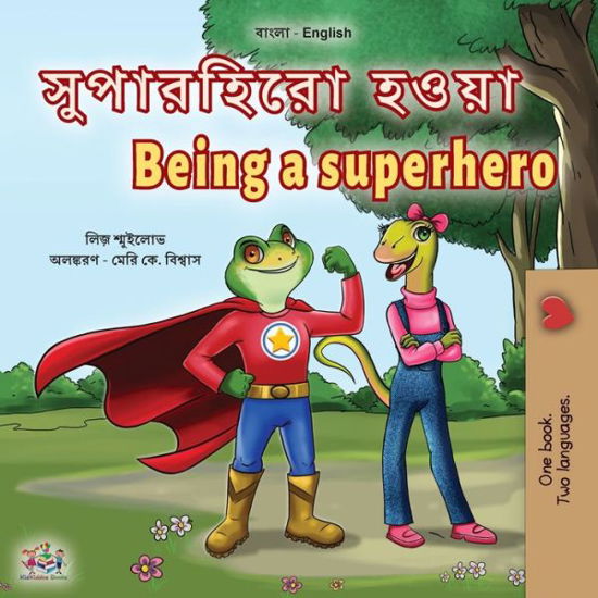 Cover for Liz Shmuilov · Being a Superhero (Bengali English Bilingual Children's Book) (Paperback Book) (2022)