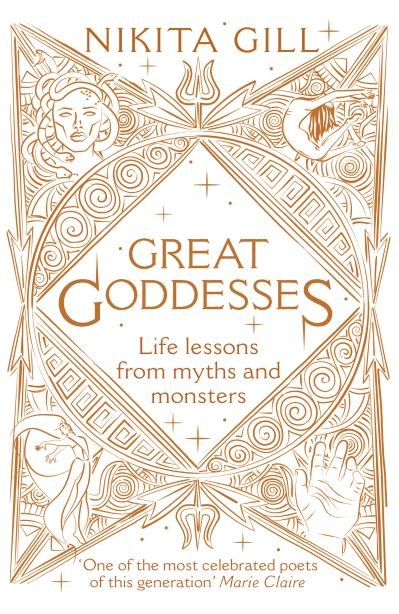 Cover for Nikita Gill · Great Goddesses: Life lessons from myths and monsters (Gebundenes Buch) (2019)