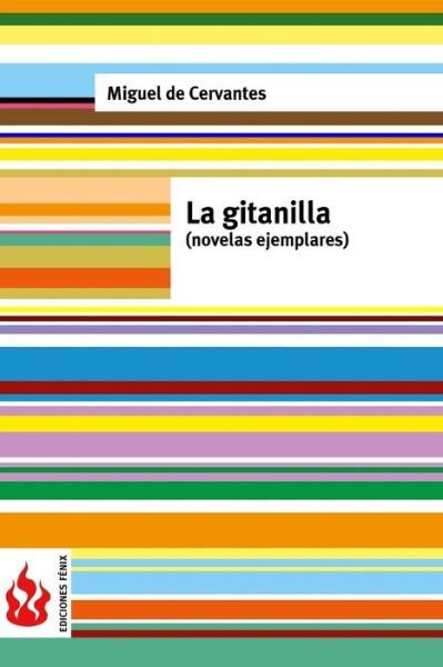 Cover for Miguel De Cervantes · La gitanilla (novelas ejemplares) (Paperback Bog) (2016)