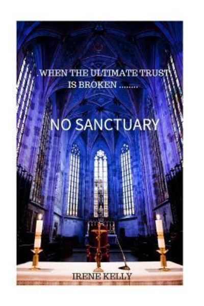 Cover for Irene Kelly · No Sanctuary (Paperback Book) (2016)