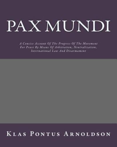 Cover for Klas Pontus Arnoldson · Pax Mundi (Paperback Book) (1901)