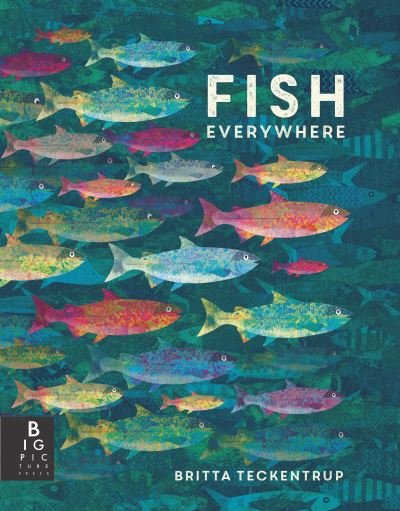 Cover for Britta Teckentrup · Fish Everywhere (Bog) (2023)