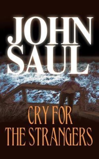 Cover for John Saul · Cry for the Strangers (CD) (2017)