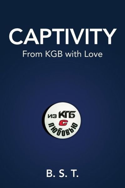 Cover for B S T · Captivity (Paperback Book) (2016)