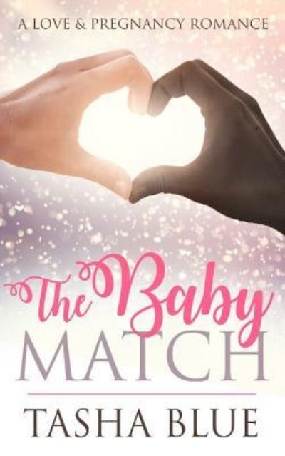 Cover for Tasha Blue · The Baby Match (Paperback Book) (2016)