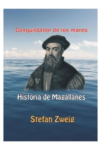 Cover for Stefan Zweig · Conquistador de Los Mares (Taschenbuch) (2018)