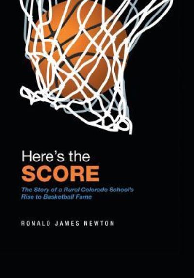 Cover for Ronald James Newton · Here'S the Score (Hardcover Book) (2018)