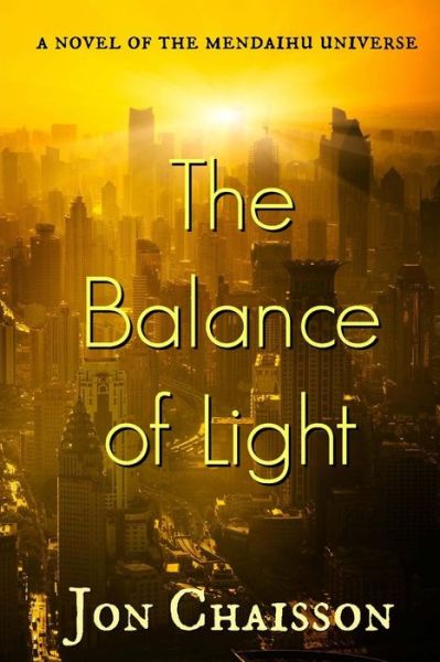 Cover for Jon Chaisson · The Balance of Light (Paperback Book) (2017)