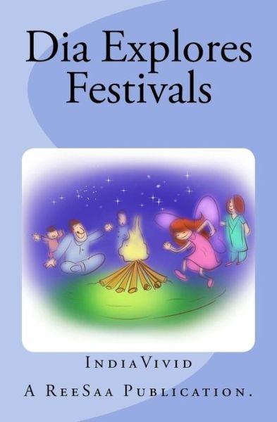 Cover for Reesaa Pvt Ltd · Dia Explores Festivals (Paperback Bog) (2017)