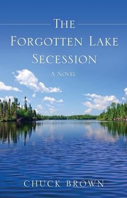 Cover for Chuck Brown · The Forgotten Lake Secession (Paperback Book) (2017)