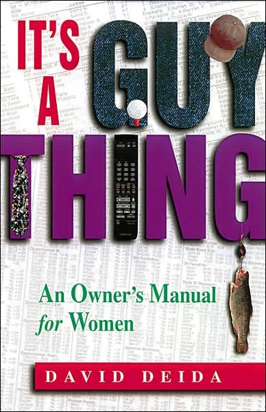 Cover for David Deida · It's a Guy Thing: an Owners Manual for Women (Paperback Bog) (1997)