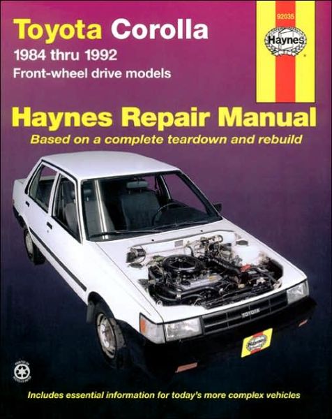 Toyota Corolla FWD (1984-1992) Haynes Repair Manual (USA) - Haynes Publishing - Books - Haynes Publishing - 9781563920646 - September 1, 1988