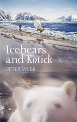 Cover for Peter Webb · Ice Bears And Kotick (Paperback Book) (2008)