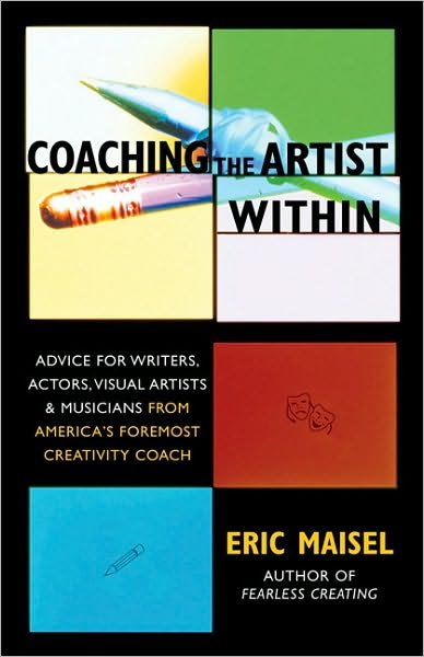 Cover for Eric Maisel · Creative Coaching Essentials: Everything You Need to Discover and Activate Your Muse (Pocketbok) (2005)