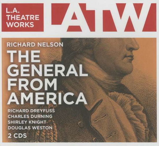 The General from America - Richard Nelson - Music - LA Theatre Works - 9781580817646 - February 15, 2015