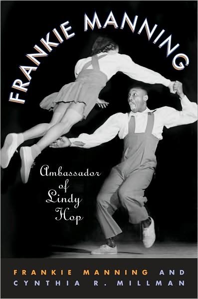 Cover for Frankie Manning · Frankie Manning: Ambassador of Lindy Hop (Paperback Book) (2008)