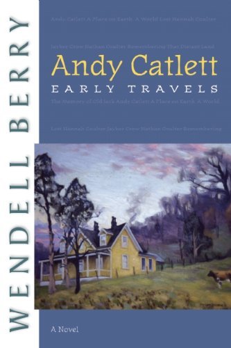 Andy Catlett: Early Travels - Wendell Berry - Livros - Counterpoint - 9781593761646 - 1 de novembro de 2007