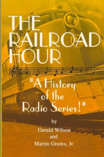 Cover for Gerald D Wilson · The Railroad Hour (Taschenbuch) (2007)