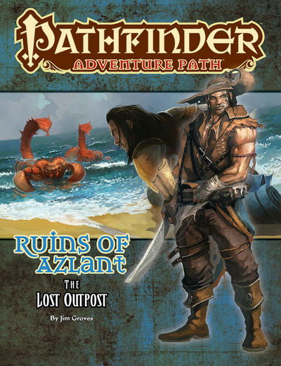 Cover for Jim Groves · Pathfinder Adventure Path: The Lost Outpost (Ruins of Azlant 1 of 6) (Paperback Book) (2017)