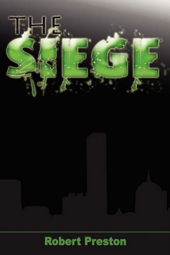 Cover for Robert Preston · The Siege (Hardcover Book) (2008)