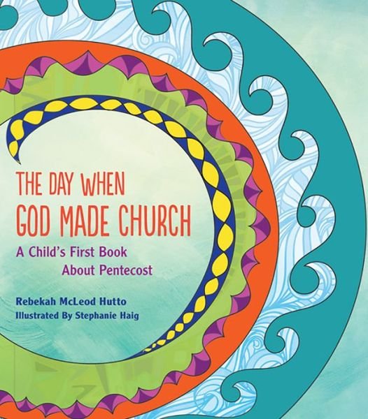 Cover for Rebekah McLeod Hutto · The Day When God Made Church (Paperback Book) (2016)