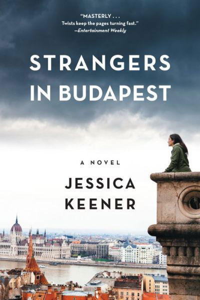 Cover for Jessica Keener · Strangers in Budapest: A Novel (Taschenbuch) (2018)