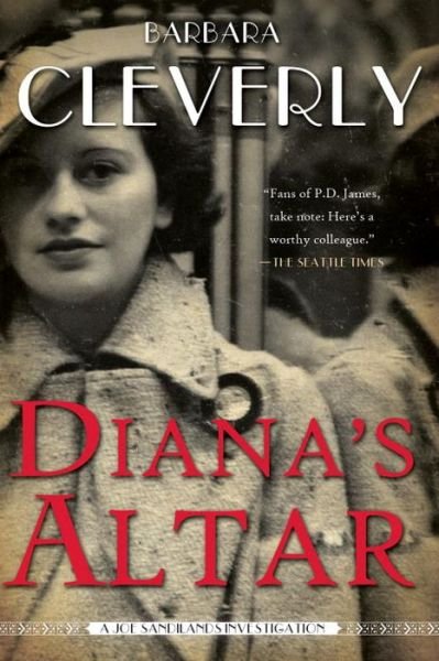 Cover for Barbara Cleverly · Diana's Altar: A Joe Sandilands Investigation (Hardcover Book) (2016)