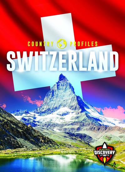 Switzerland - Country Profiles - Alicia Z Klepeis - Books - Bellwether Media - 9781626179646 - 2019