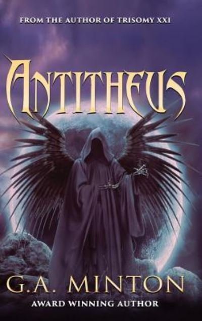 Cover for G a Minton · Antitheus (Gebundenes Buch) (2017)