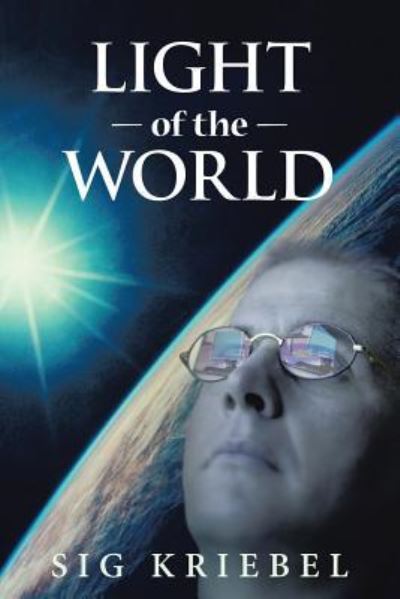 Cover for Sig Kriebel · Light of the World (Paperback Bog) (2015)